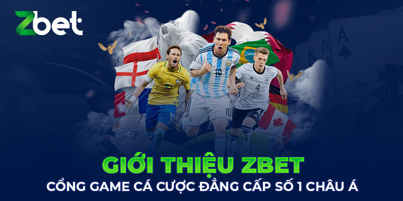 Giới thiệu sơ lược về sân chơi cá cược uy tín Zbet Giới thiệu sơ lược về sân chơi cá cược uy tín Zbet